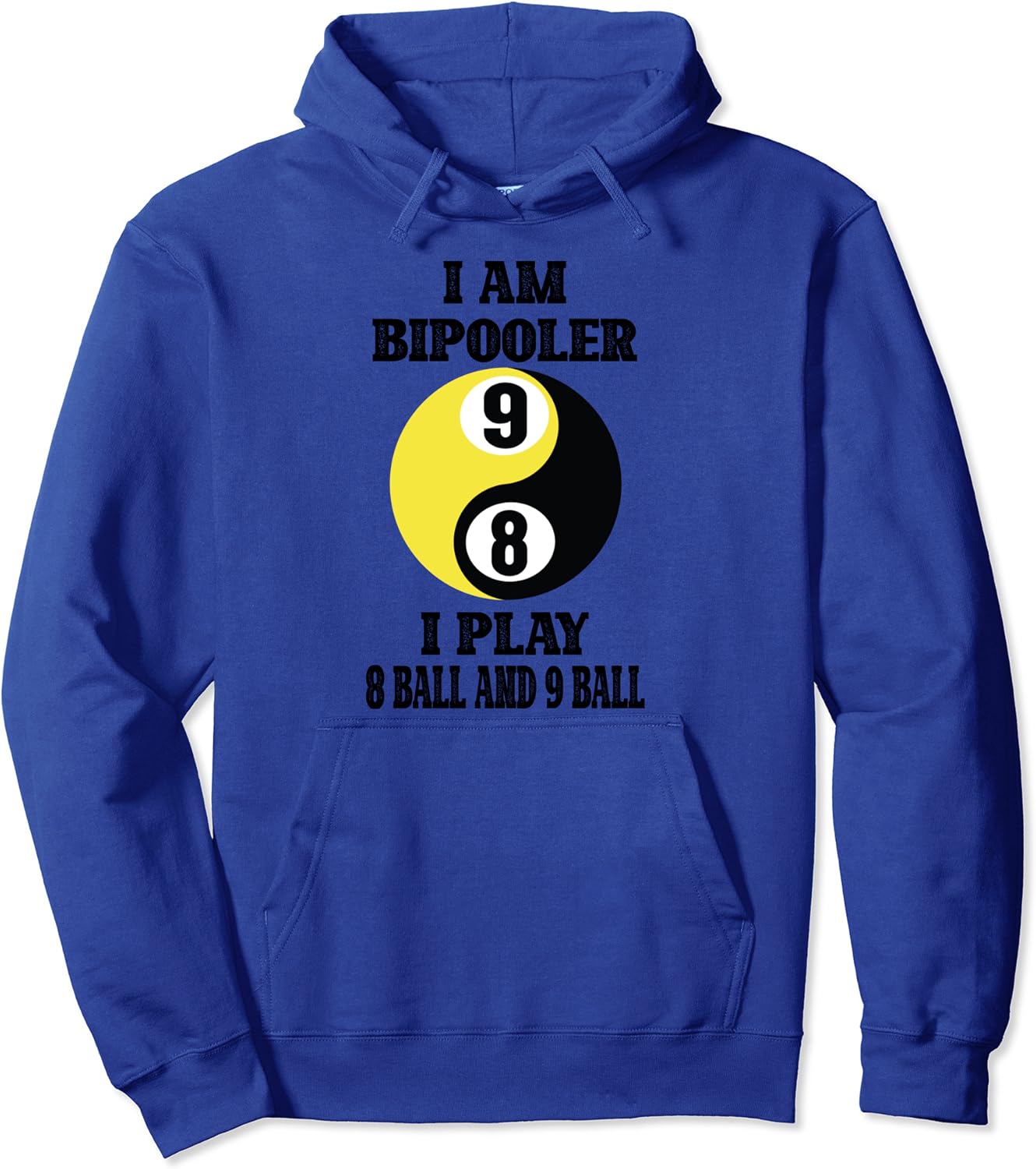 Pool Billiards Billiard I am Bipooler I play 8 ball Pullover Hoodie